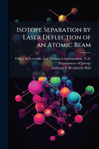 Cover image for Isotope Separation by Laser Deflection of an Atomic Beam