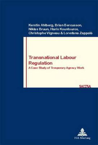 Cover image for Transnational Labour Regulation: A Case Study of Temporary Agency Work