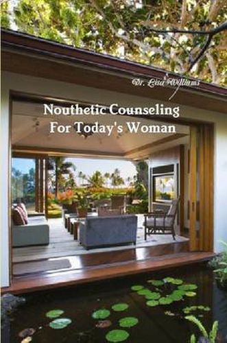 Cover image for Nouthetic Counseling For Today's Woman