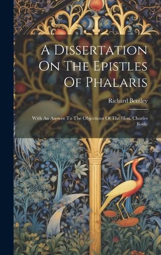 Cover image for A Dissertation On The Epistles Of Phalaris