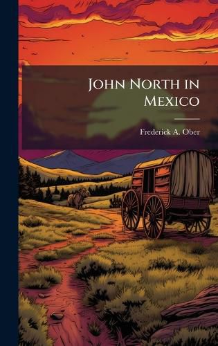 Cover image for John North in Mexico
