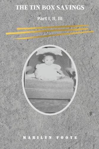 Cover image for The Tin Box Savings: Part I, II, III