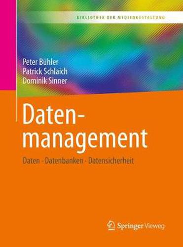 Cover image for Datenmanagement: Daten - Datenbanken - Datensicherheit