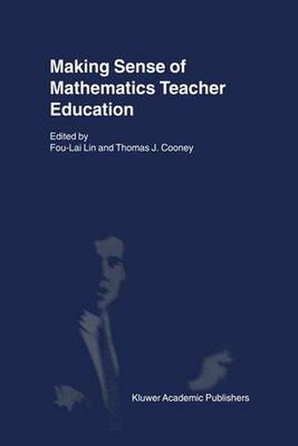 Cover image for Making Sense of Mathematics Teacher Education