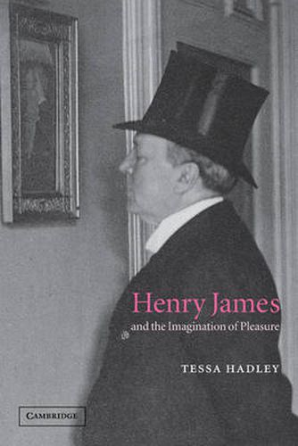 Cover image for Henry James and the Imagination of Pleasure