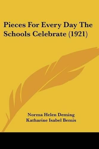 Cover image for Pieces for Every Day the Schools Celebrate (1921)