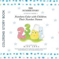 Cover image for The Number Story Activity Book 1 / The Number Story Activity Book 2: Numbers Color with Children Their Number Names/Numbers Play Games with Children