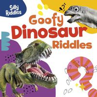 Cover image for Goofy Dinosaur Riddles