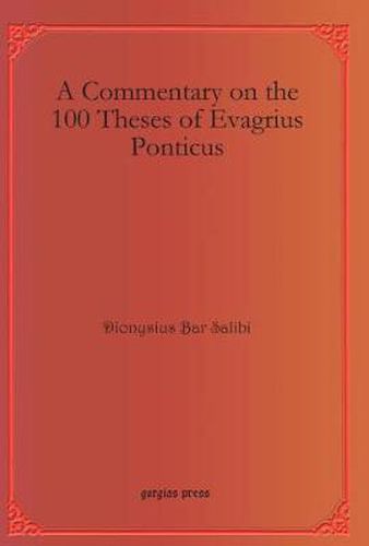 A Commentary on the 100 Theses of Evagrius Ponticus