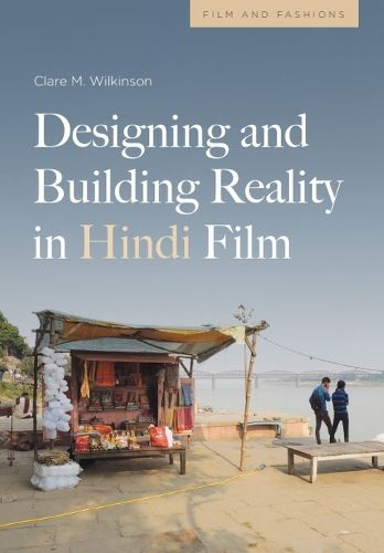 Cover image for Designing and Building Reality in Hindi Film