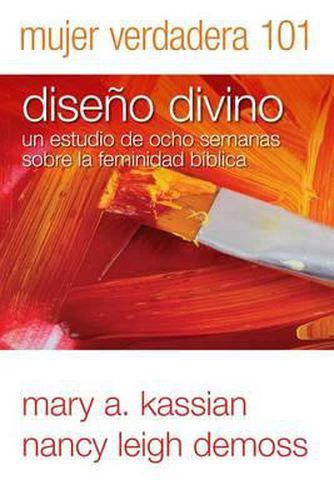 Cover image for Mujer Verdadera 101: Diseno Divino