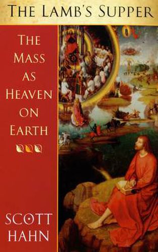 Cover image for The Lamb's Supper: The Mass as Heaven on Earth