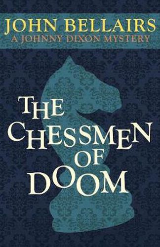 The Chessmen of Doom