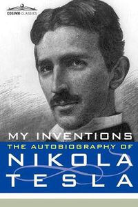 Cover image for My Inventions: The Autobiography of Nikola Tesla