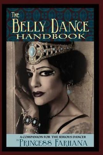 Cover image for The Belly Dance Handbook: A Companion For The Serious Dancer