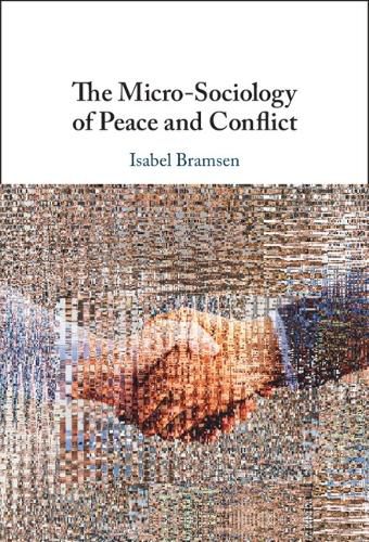 Cover image for The Micro-Sociology of Peace and Conflict