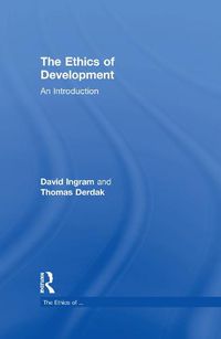 Cover image for The Ethics of Development: An Introduction