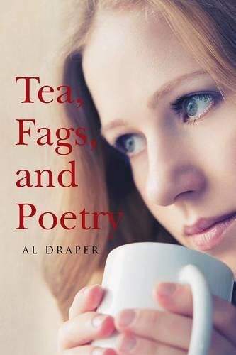 Cover image for Tea, Fags, and Poetry