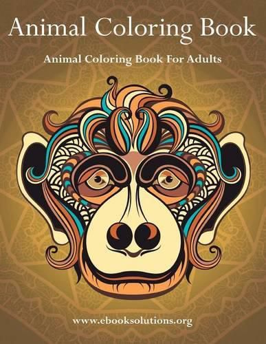 Cover image for Animal Coloring Book: Animal Coloring Book For Adults