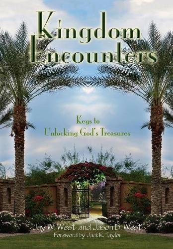 Kingdom Encounters: Keys to Unlocking God's Treasures