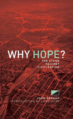 Cover image for Why Hope?: The Stand Against Civilization