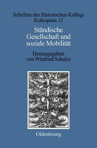 Cover image for Standische Gesellschaft Und Soziale Mobilitat