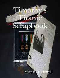 Cover image for Timothy's Titanic Scrapbook