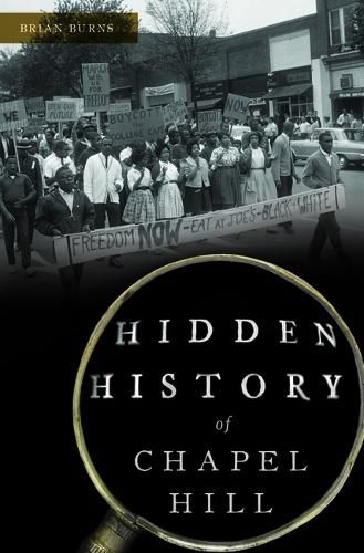 Hidden History of Chapel Hill