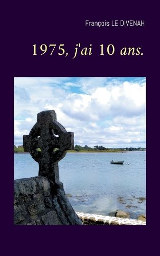 Cover image for 1975, j'ai 10 ans.