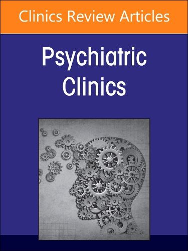 Tourette Syndrome, An Issue of Psychiatric Clinics of North America: Volume 48-1