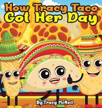 Cover image for How Tracy Taco Got Her Day