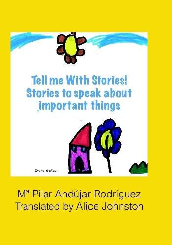 Cover image for Tell me with stories! Stories for telling important things
