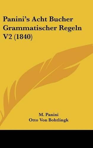 Cover image for Panini's Acht Bucher Grammatischer Regeln V2 (1840)