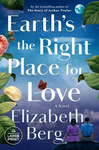 Cover image for Earth's the Right Place for Love: A Novel