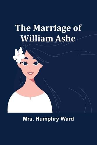 Cover image for The Marriage of William Ashe