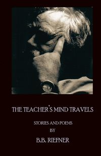 Cover image for The Teacher's Mind Travels