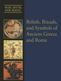 Cover image for Beliefs, Rituals, and Symbols of Ancient Greece and Rome