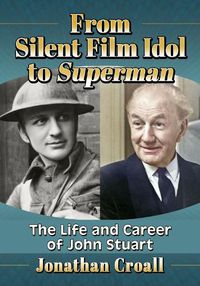Cover image for From Silent Film Idol to Superman