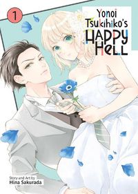 Cover image for Yonoi Tsukihiko's Happy Hell Vol. 1