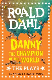 Cover image for Danny the Champion of the World: The Plays