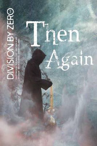 Cover image for Division by Zero: 3 (Then Again)