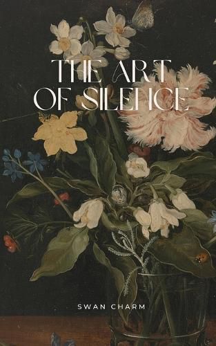 The Art of Silence