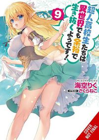 Cover image for High School Prodigies Have It Easy Even in Another World!, Vol. 9 (light novel)