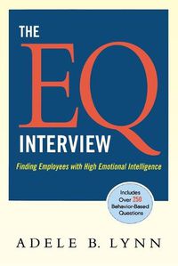 Cover image for The EQ Interview: Finding Employees with High Emotional Intelligence