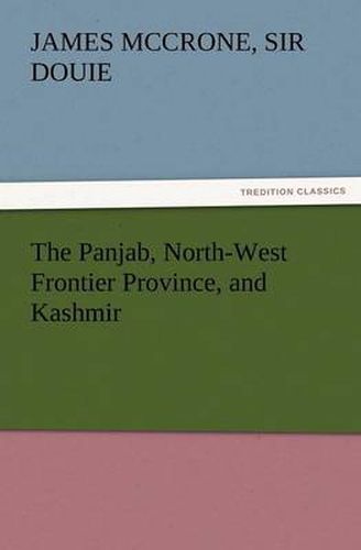 Cover image for The Panjab, North-West Frontier Province, and Kashmir