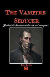 Cover image for The Vampire Seducer