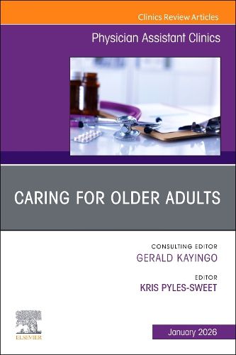 Cover image for Caring for Older Adults, An issue of Physician Assistant Clinics: Volume 11-1