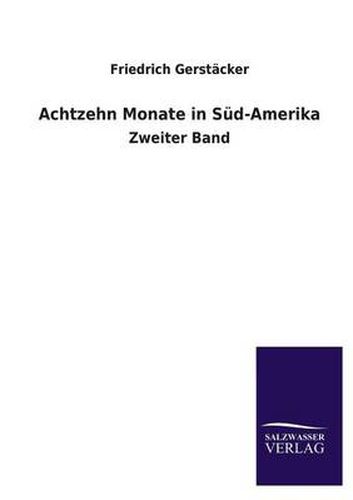 Cover image for Achtzehn Monate in Sud-Amerika