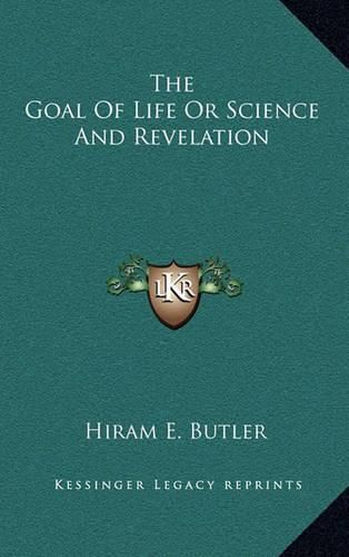 The Goal of Life or Science and Revelation