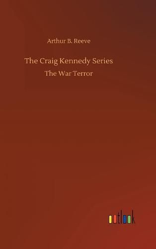 The Craig Kennedy Series